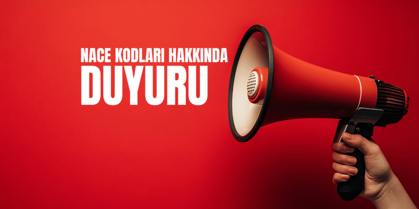 NACE Kodu Değişikliği Hakkında Önemli Duyuru